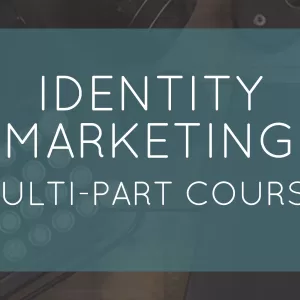 Identity Marketing Intensive